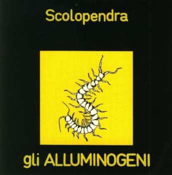 CD Gli Alluminogeni: Scolopendra LTD