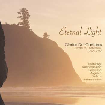 Album Gloriae Dei Cantores: Eternal Light