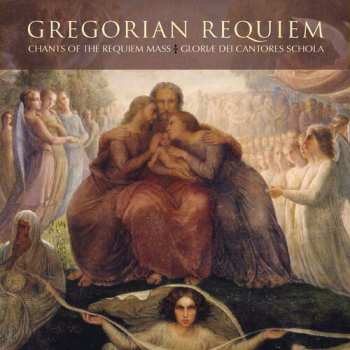 Album Gloriae Dei Cantores Schola / Gregorian Requieum: Chants Of The Requieum Mass