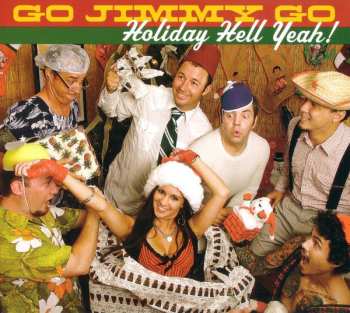 LP Go Jimmy Go: Holiday Hell Yeah!