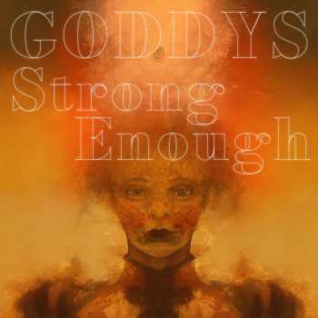 Album Goddys: Strong Enough
