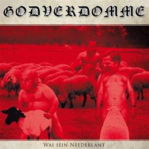 CD Godverdomme: Wai Sein Neederland