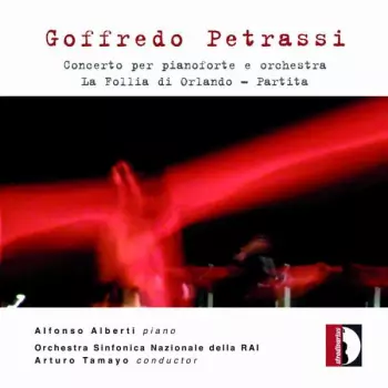 Orchestra Sinfonica Nazionale Della RAI: Concerto Per Pianoforte E Orchestra - La Follia Di Orlando - Partita