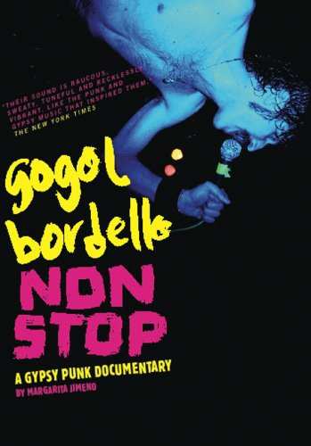 Album Gogol Bordello: Non Stop: A Gypsy Punk Documentary