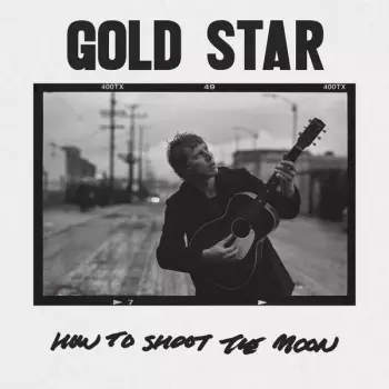 Gold Star: How To Shoot The Moon