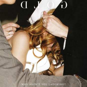 CD GOLD: Why Aren't You Laughing?