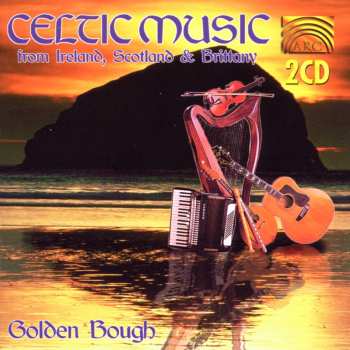 Album Golden Bough: Celtic Music From Ireland, Scotland And Brittany