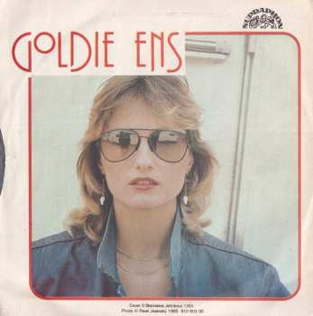 SP Goldie Ens: Touch Me Like You've Always Touched Me (Hlaď Mne Jako Jsi Mne Vždycky Hladil) / Feelin' Good (V Pohodě)