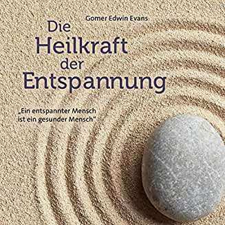CD Gomer Edwin Evans: Die Heilkraft Der Entspannung