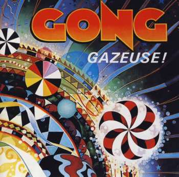 CD Gong: Gazeuse!