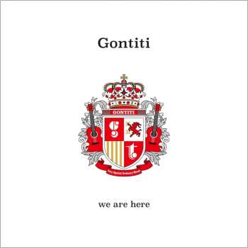 Album Gontiti: (We Are Here) 40 Years Have Passed & We Are Here