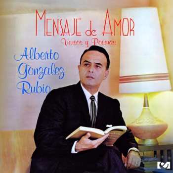 Album Gonzalez Rubio,alberto: Mensaje De Amor