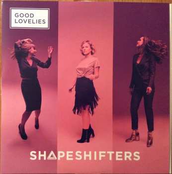 LP The Good Lovelies: Shapeshifters CLR
