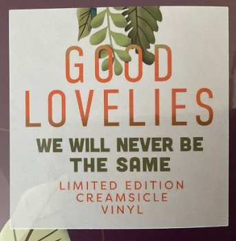 LP The Good Lovelies: We Will Never Be The Same CLR | LTD