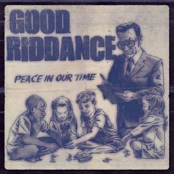 LP Good Riddance: Peace In Our Time