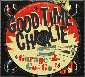 CD Good Time Charlie: Garage A Go-Go!