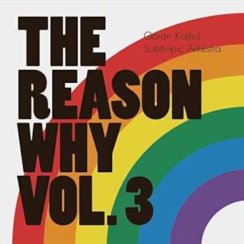 CD Goran Kajfeš Subtropic Arkestra: The Reason Why Vol. 3