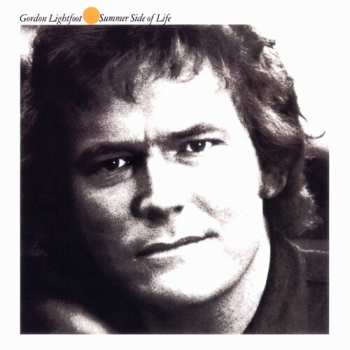 CD Gordon Lightfoot: Summer Side Of Life