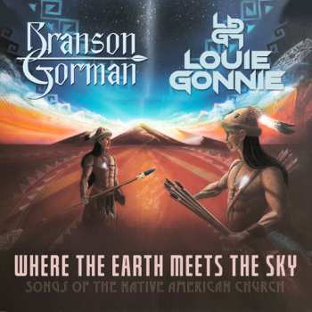Album Gorman,branson / Gonnie,louie: Where The Earth Meets The Sky