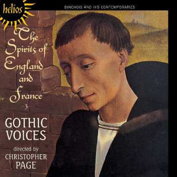 CD Gothic Voices: The Spirits Of England And France 3 - Binchois And His Contemporaries