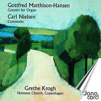 CD Carl Nielsen: Concert For Organ, Opus 15 : Commotio, Opus 58