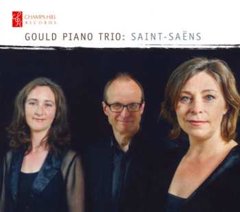 Album Camille Saint-Saëns: Gould Piano Trio: Saint-Saëns