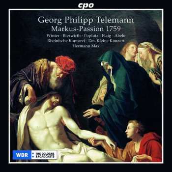 2CD Georg Philipp Telemann: Markus-Passion 1759