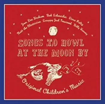 Graham,jon Dee & Friends: Songs To Howl At The Moon By Original Children's