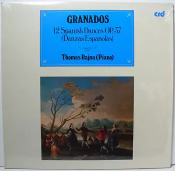 12 Spanish Dances Op. 37 (Danzas Espanolas)