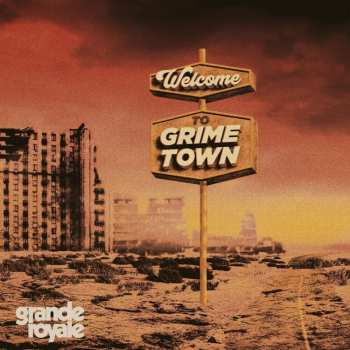 CD Grande Royale: Welcome To Grime Town