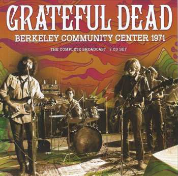 2CD The Grateful Dead: Berkeley Community Center 1971