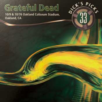8LP/Set di cofanetti The Grateful Dead: Dick's Picks 33: 10/9 & 10/76 Oakland Coliseum Stadium, Oakland, CA LTD | NUM