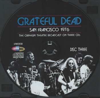 3CD The Grateful Dead: San Francisco 1976 (The Orpheum Theatre Broadcast On Three CDs)