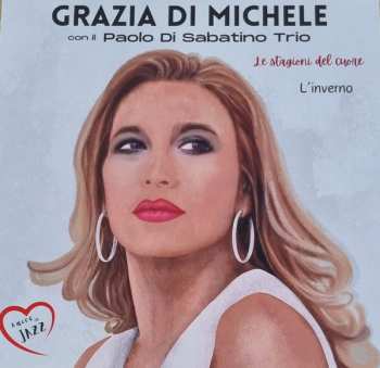 Album Grazia Di Michele: Le Stagioni Del Cuore - L' Inverno