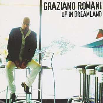 Album Graziano Romani: Up In Dreamland
