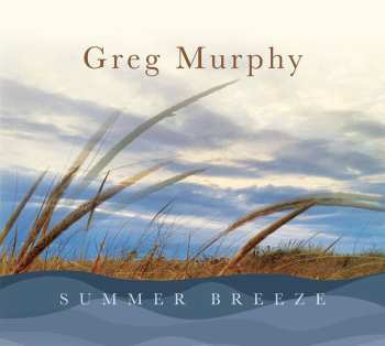 Album Greg Murphy: Summer Breeze