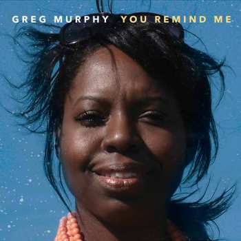 CD Greg Murphy: You Remind Me
