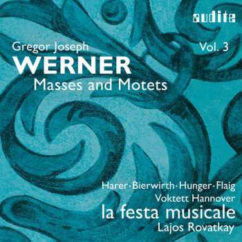 CD Gregor Joseph Werner: Messen & Motetten