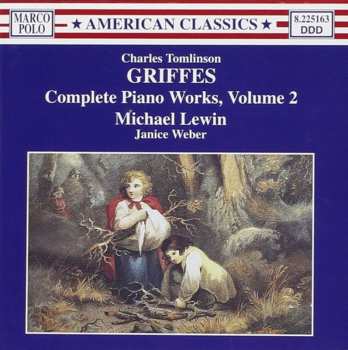 Album Griffes / Lewin / Weber: Piano Works Vol. 2