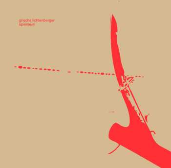Album Grischa Lichtenberger: Spielraum
