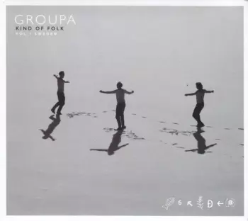 Groupa: Kind Of Folk Vol. 1 Sweden