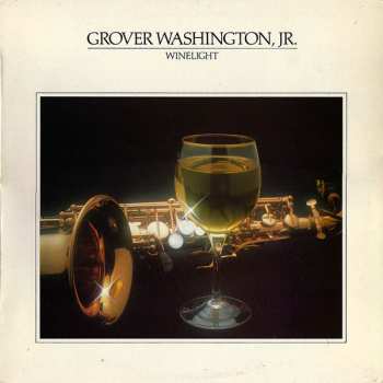 LP Grover Washington, Jr.: Winelight
