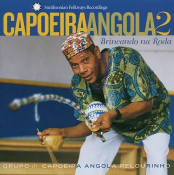 Capoeira Angola 2: Brincando na Roda