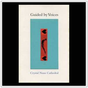 CD Guided By Voices: Crystal Nuns Cathedral