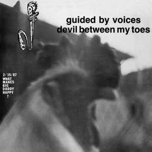 LP Guided By Voices: Devil Between My Toes
