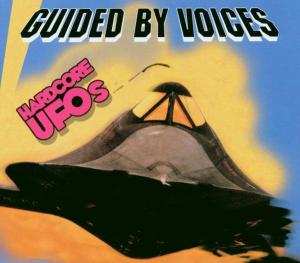 5CD/DVD/Set di cofanetti Guided By Voices: Hardcore UFOs - Revelations, Epiphanies And Fast Food In The Western Hemisphere