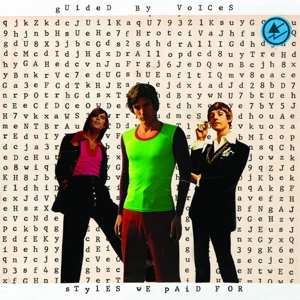 LP Guided By Voices: Styles We Paid For
