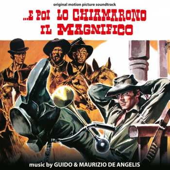 CD Guido And Maurizio De Angelis: ...E Poi Lo Chiamarono Il Magnifico LTD