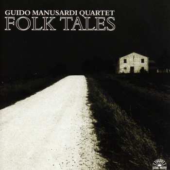 Album Guido Manusardi: Guido Manusardi Quartet - Folk Tales