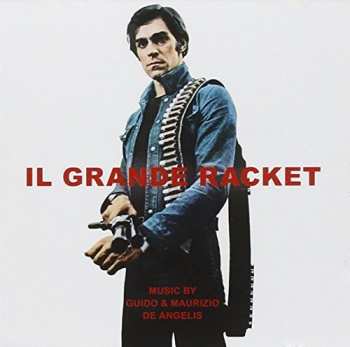 CD Guido And Maurizio De Angelis: Il Grande Racket (The Big Racket)